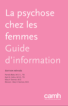 La psychose chez les femmes : Guide d'information